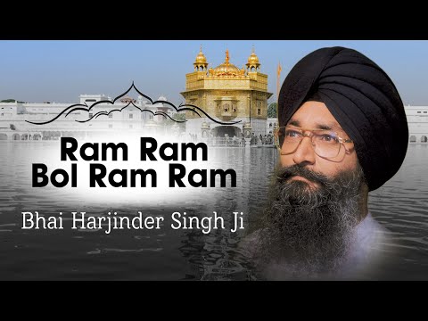 Bhai Harjinder Singh Ji | Ram Ram Bol Ram Ram (Video Shabad) | Ohla
