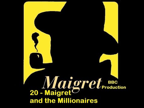 20   Maigret and the Millionaires