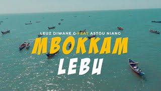 Leuz Diwane G - Mbokkam Lebu Feat. Astou Niang (Clip Officiel)