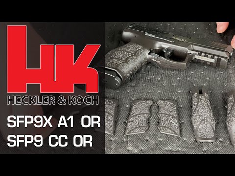HK SFP9 A1 OR & SFP9 CC OR - the latest generation from Heckler & Koch