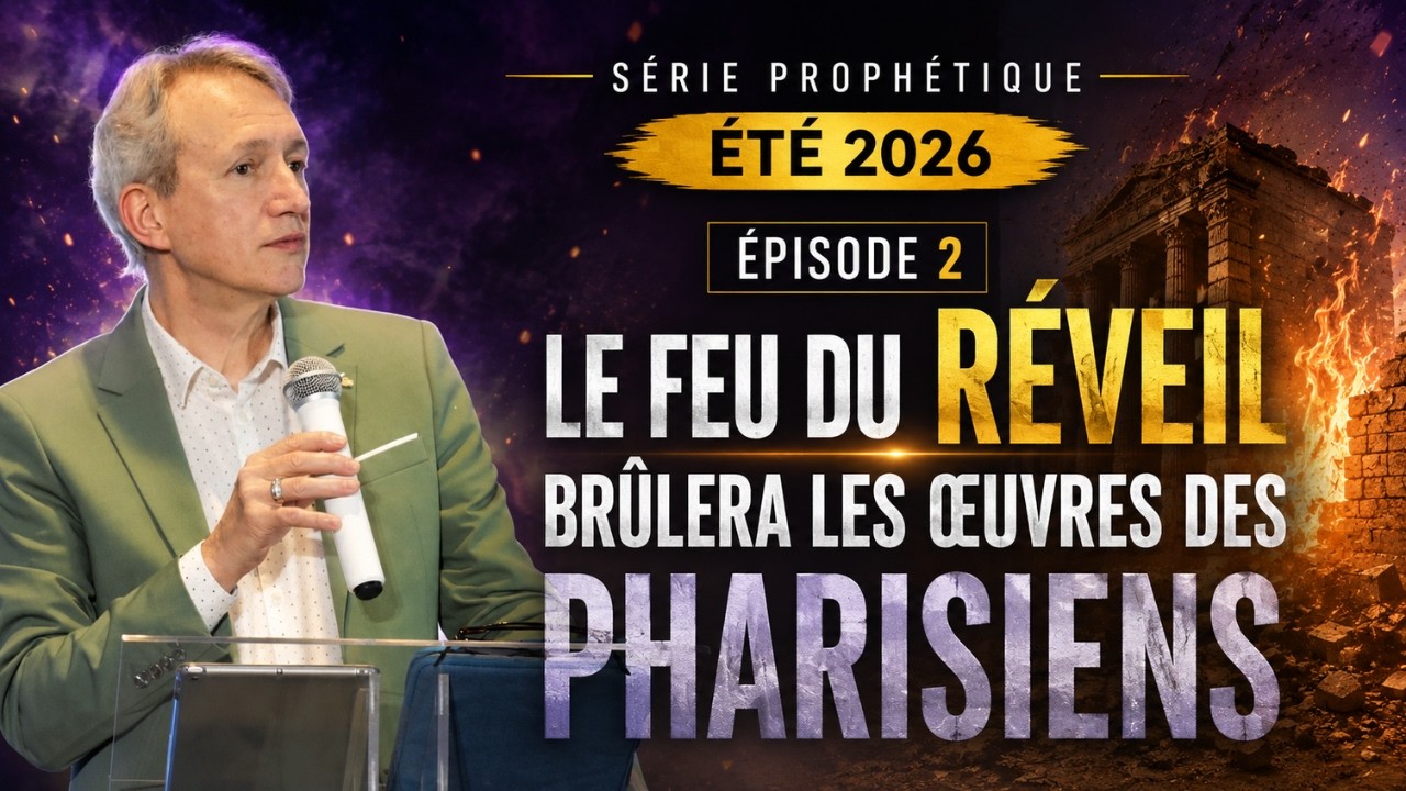 Le feu du Réveil brûlera les œuvres des pharisiens｜URGENCE DE LA SAISON (2/4)