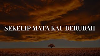 Download lagu Lestari - Sekelip Mata Kau Berubah (Lirik) Ekamatra, Search mp3