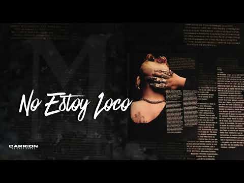 Mexicano 777 - No Estoy Loco (Audio Oficial)