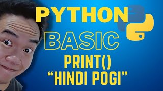 PINOY PROGRAMMER - Basic Python Programming - print and parameters