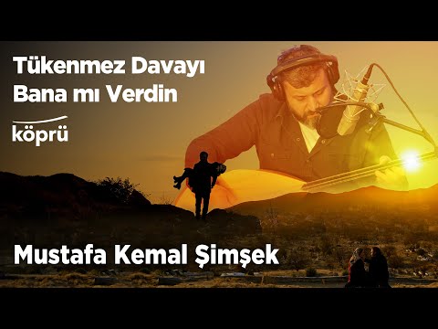 Tükenmez Davayı Bana mı Verdin - Mustafa Kemal Şimşek [Gönül Dağı Dizi Müzikleri ⛰ ©️2024 Köprü]