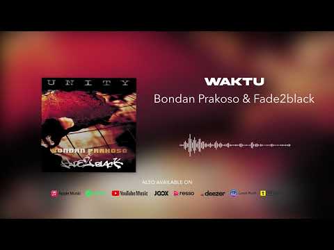 Bondan Prakoso & Fade2Black - Waktu (Official Audio)