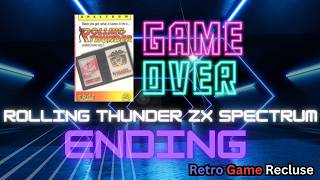 Rolling Thunder (1988) Sinclair ZX Spectrum ending [Retro Gaming]