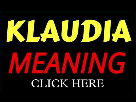 What does the name KLAUDIA mean | KLAUDIA meaning in english | Meaning of name KLAUDIA