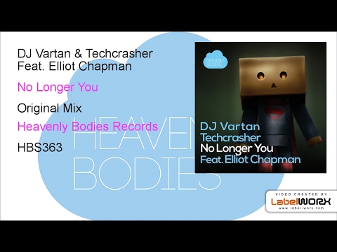 DJ Vartan & Techcrasher Feat. Elliot Chapman - No Longer You (Original Mix)