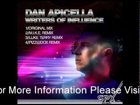 Dan Apicella - Writers Of Influence (M.I.K.E. Remix) [SPX Digital]