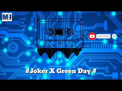 # Joker X Green Day #