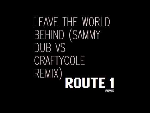 3. LEAVE THE WORLD BEHIND (SAMMY DUB VS CRAFTYCOLE REMIX) | [NEON LIGHTS EP]