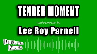 Lee Roy Parnell - Tender Moment (Karaoke Version)