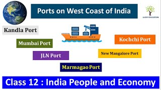 Ports on West Coast of India - International Trade Class 12 Geography