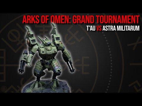 Arks of Omen: Grand Tournament - T'au Vs Astra Militarum - Warhammer 40k