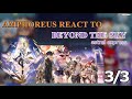 AMPHOREUS REACT TO BEYOND THE SKY 3 3 Astral Express Put Video In 2x