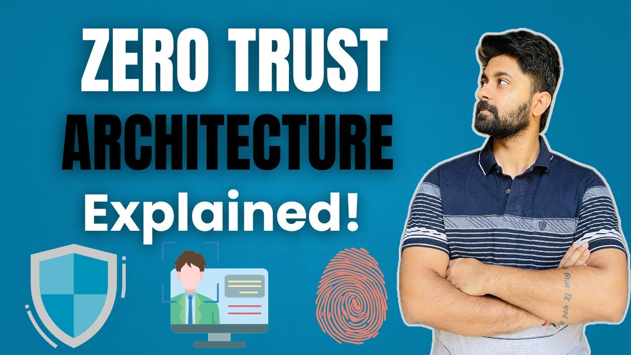 Zero Trust Architecture Explained | Cloud Security Made Simple