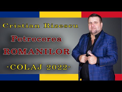 Cristian Rizescu - COLAJ 2022 - ROMANIA PETRECE