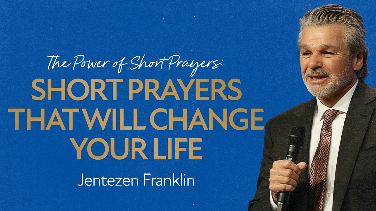 Short Prayers That Will Change Your Life by Jentezen Franklin