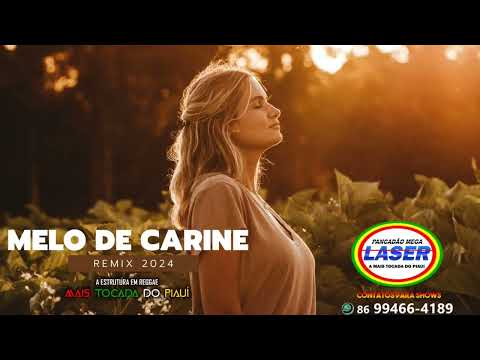 MELO DE CARINE REMIX 2024 VS MEGA LASER @pancadaomegalaser