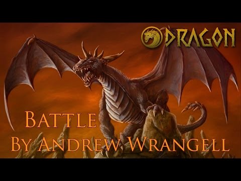 Dragon: The Game - Battle Theme - By Andrew Wrangell