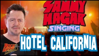 Get Ready To Hear Sammy Hagar Singing The Eagles' Hotel California