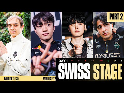 WORLDS 2025 SWISS STAGE BEGINS - DAY 1 PART 2/2