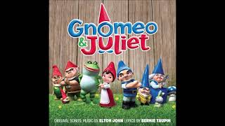Gnomeo &amp; Juliet Soundtrack 13. Love Builds A Garden - Elton John