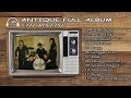 Download Lagu ANTIQUE FULL ALBUM  SATU BINTANG  ALBUM TERBAIK & TERPOPULER Mp3 Free