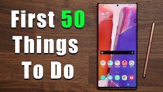 Galaxy Note 20 Ultra - Do These 50 Things First