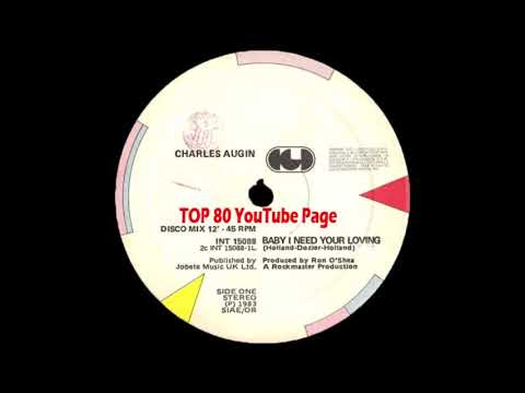 Charles Augins - Baby I Need Your Loving (Extended Version)