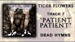 Tiger Flowers - Dead Hymns (Full Album)