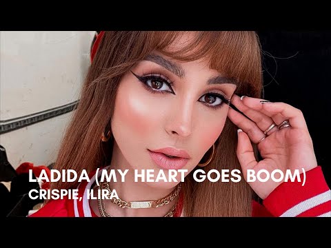 CRISPIE x ILIRA - Ladida (My Heart Goes Boom)(Lyrics)