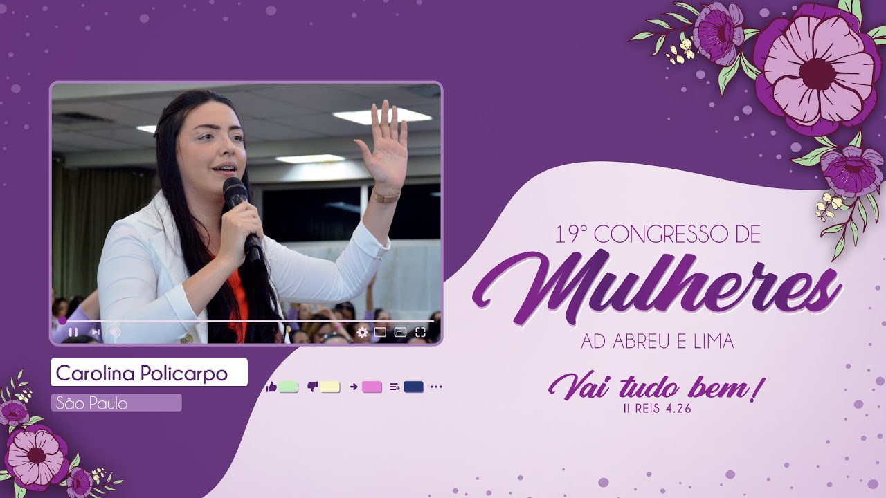 Carolina Policarpo - 19º Congresso de Mulheres - Ieadalpe - 20/07/2023.