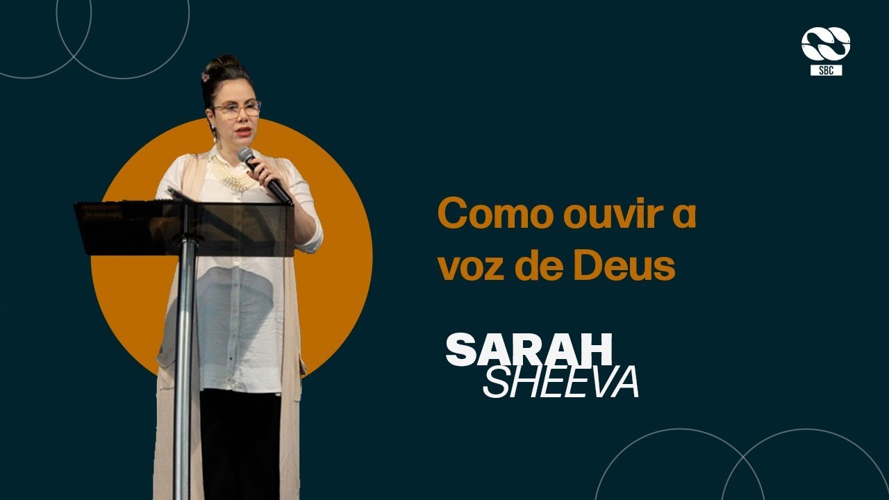 Como ouvir a voz de Deus  // Pra Sarah Sheeva