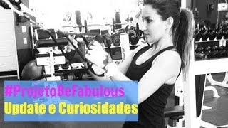 #ProjetoBeFabulous: Update e Curiosidades