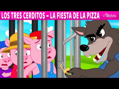 Los Tres Cerditos - La Fiesta de la Pizza + El Lobo | Cuentos infantiles para dormir en Español