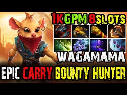 Wagamama [Bounty Hunter] Carry BH Crazy Build With 1kGPM 38kNetworth | Dota 2 Full Game