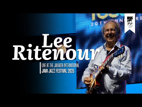 Lee Ritenour "Cravo E Canela" Live at Java Jazz Festival 2025