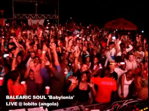 BALEARIC SOUL in FANTA DJ Tour (BABYLONIA blows Alfa´s Beach inLobito !!!)