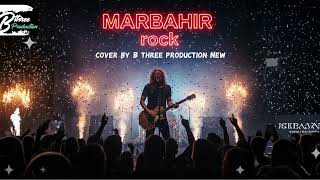 Download lagu MARBAHIR – Rock Cover Batak | B Three Production (2026 New) mp3 Download lagu MARBAHIR – Rock Cover Batak | B Three Production (2026 New) mp3