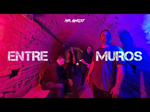 Entre Muros - Mr. Ghost