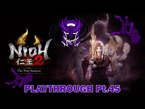 Nioh 2 - Playthrough Pt.45
