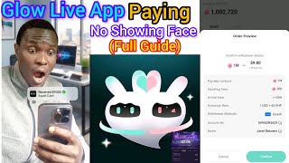 {Glow Live App} How To Create Account and Earn Without Showing Your Face on Glow