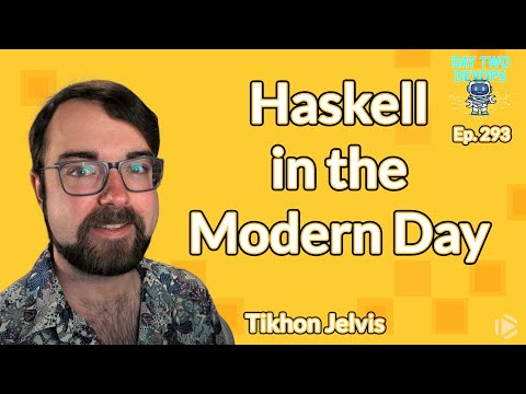 Haskell in the Modern Day