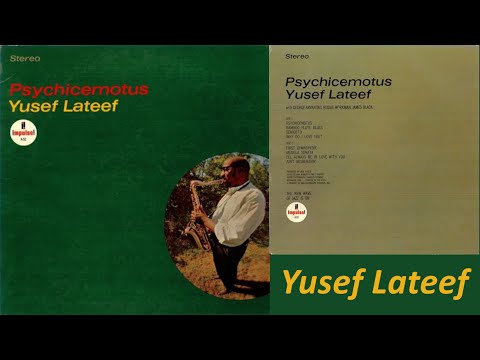 Psychicemotus- Yusef Lateef Quartet