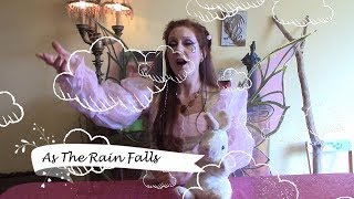 As the Rain Falls - A Song for Spring