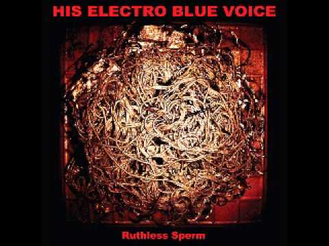 His Electro Blue Voice - Tumor