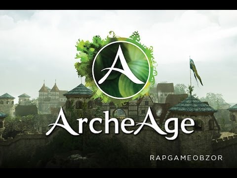 "RAPGAMEOBZOR 2" - ArcheAge