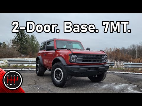 Is the Base Bronco Best // 2-Door 7MT w/Sasquatch Package